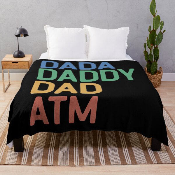 Item preview, Funny Dada Daddy Dad ATM designed and sold by OliviaGbyKyro.