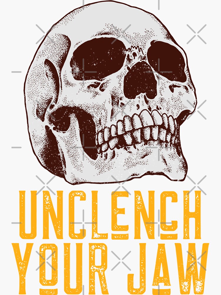 "Unclench Your Jaw" Sticker by artfox Redbubble