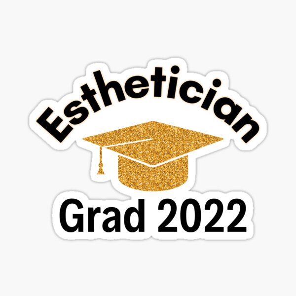 Esthetician Grad 2022 Sticker