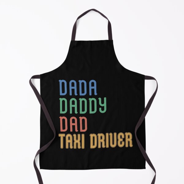 Item preview, Funny Dada Daddy Dad Taxi-driver designed and sold by OliviaGbyKyro.