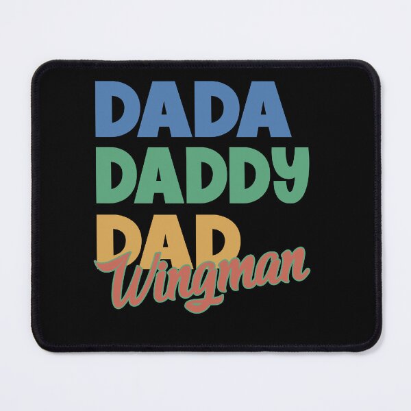 Item preview, Funny Dada Daddy Dad Wingman designed and sold by OliviaGbyKyro.