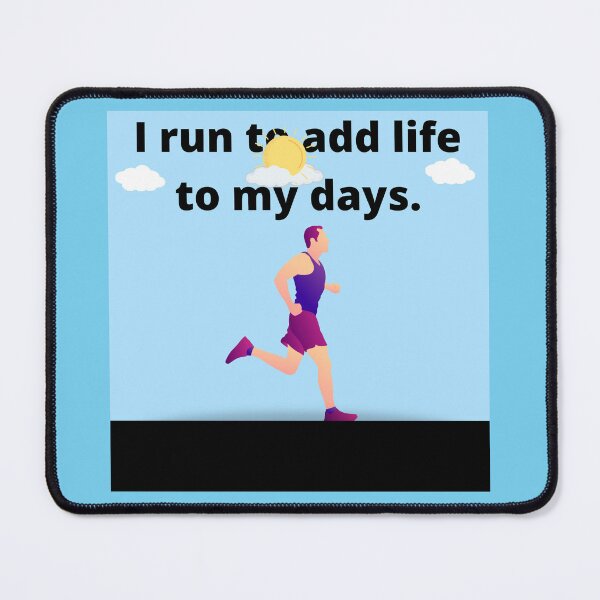 Item preview, I run to add life to my days designed and sold by LGMmugsdesign.