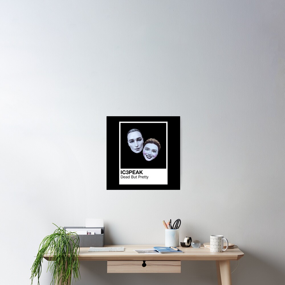 "IC3PEAK DEAD BUT PRETTY PANTONE" Poster for Sale by cybergushy | Redbubble