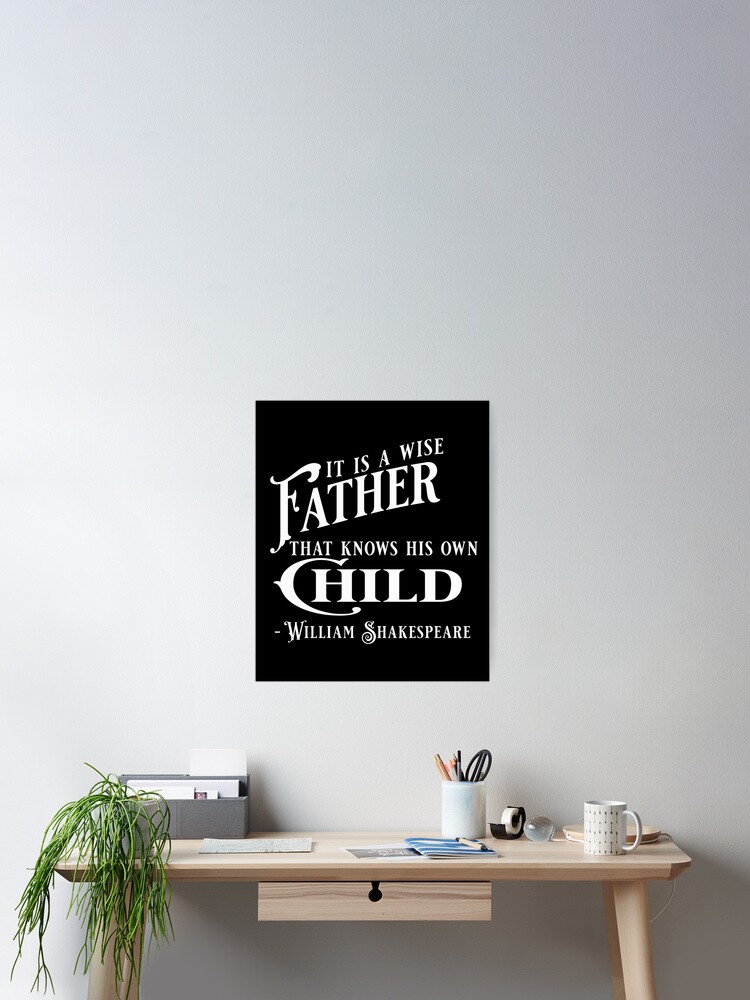 Póster « Es un padre sabio el que conoce a su propio hijo» de QuoteShop4All  | Redbubble