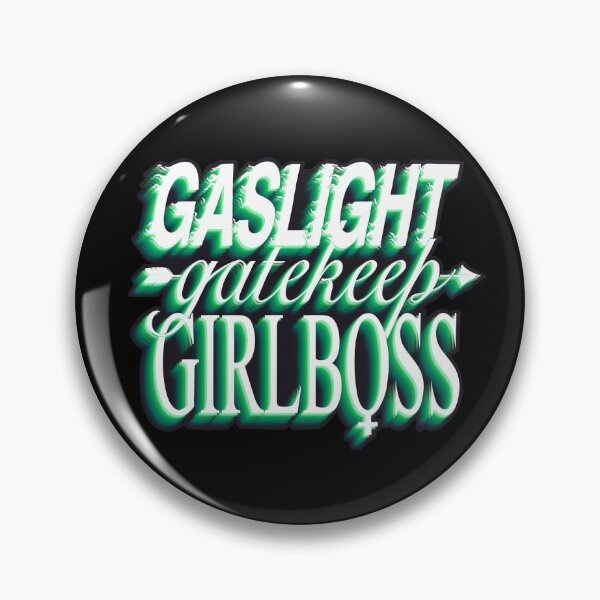 Item preview, Gaslight gatekeep girlboss - green designed and sold by daddymactinus.