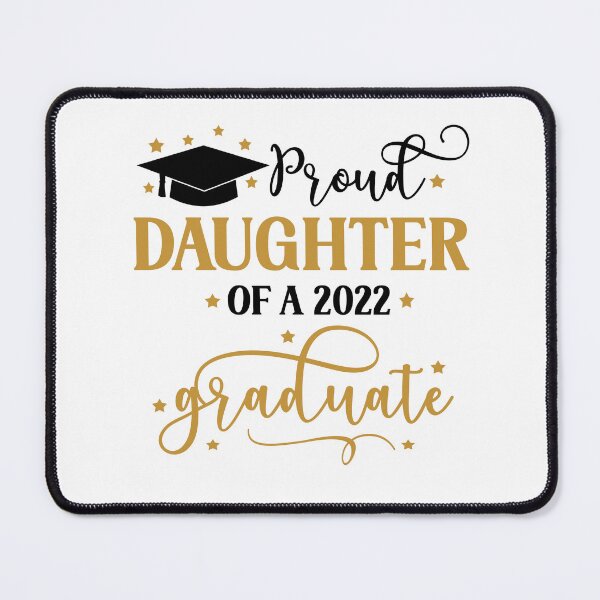 Item preview, Proud Daughter of a 2022 Graduate I Senior Graduation 2022 designed and sold by younghopes.
