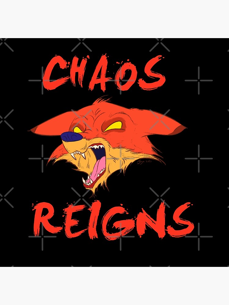 "What Does the Fox Say? Chaos Reigns!" Poster for Sale by