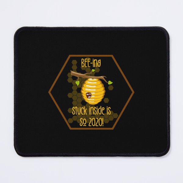 Item preview, BEE-ing Stuck Inside is SO 2020!! (On Black) designed and sold by PawsitiveMum.