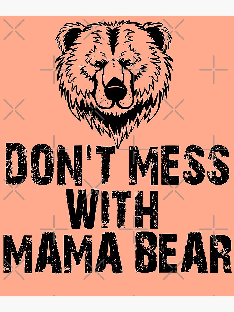 Don't Mess with Mama Bear - Women's Women's - Fitted / M / Heavy Metal