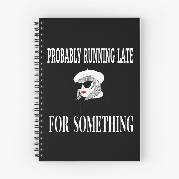 Item preview, PROBABLY  RUNNING  LATE FOR  SOMETHING designed and sold by JOY STORE 45.