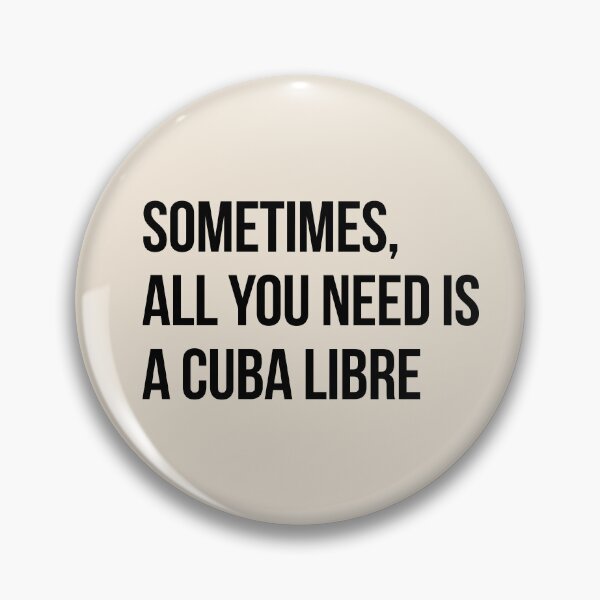 Artikelvorschau, Manchmal braucht man nur einen Cuba Libre entworfen und verkauft von LatinoPower.