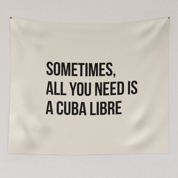 Artikelvorschau, Manchmal braucht man nur einen Cuba Libre entworfen und verkauft von LatinoPower.