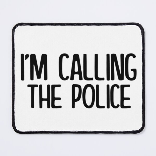 Item preview, I'm Calling The Police Meme designed and sold by AYACHI90.