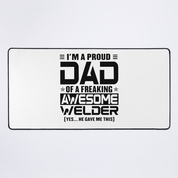 Item preview, I’m A Proud Dad Of A Freaking Awesome Welder, Funny Dad Shirt, Dad Of Welder Shirt, Dad Gifts, Christmas Gifts For Dad designed and sold by xlnv.