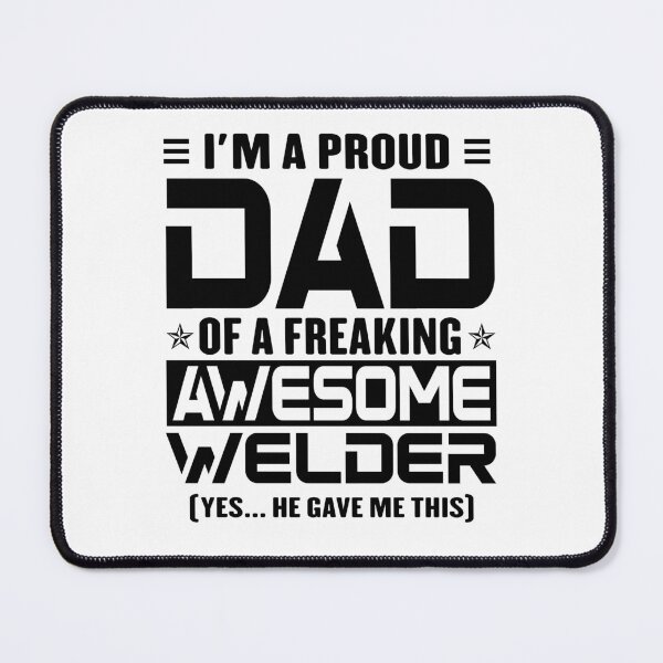 Item preview, I’m A Proud Dad Of A Freaking Awesome Welder, Funny Dad Shirt, Dad Of Welder Shirt, Dad Gifts, Christmas Gifts For Dad designed and sold by xlnv.
