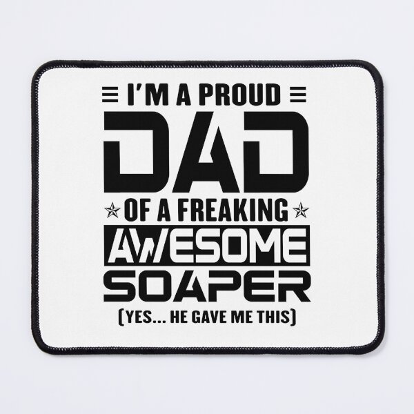 Item preview, I’m A Proud Dad Of A Freaking Awesome Soaper, Funny Dad Shirt, Dad Of Soaper Shirt, Dad Gifts, Christmas Gifts For Dad designed and sold by xlnv.