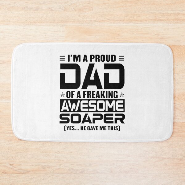 Item preview, I’m A Proud Dad Of A Freaking Awesome Soaper, Funny Dad Shirt, Dad Of Soaper Shirt, Dad Gifts, Christmas Gifts For Dad designed and sold by xlnv.
