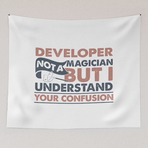 Item preview, Developer Not A Magician But I Understand Your Confusion designed and sold by Mmmm3344.