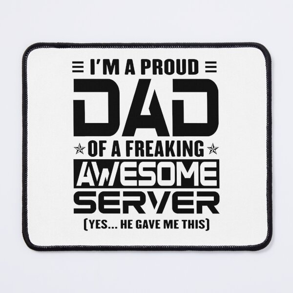 Item preview, I’m A Proud Dad Of A Freaking Awesome Server, Funny Dad Shirt, Dad Of Server Shirt, Dad Gifts, Christmas Gifts For Dad designed and sold by xlnv.