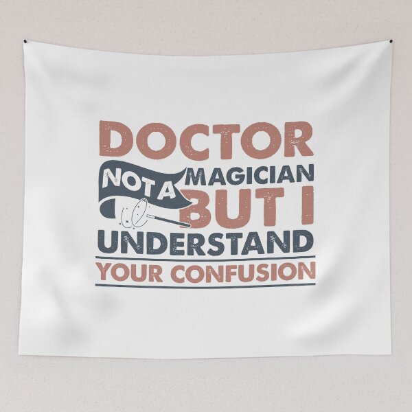 Item preview, Doctor Not A Magician But I Understand Your Confusion designed and sold by Mmmm3344.