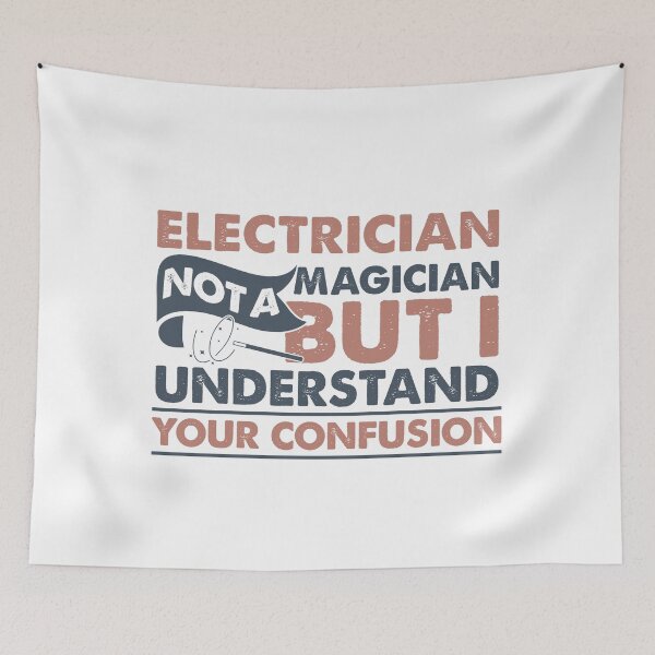 Item preview, Electrician Not A Magician But I Understand Your Confusion designed and sold by Mmmm3344.