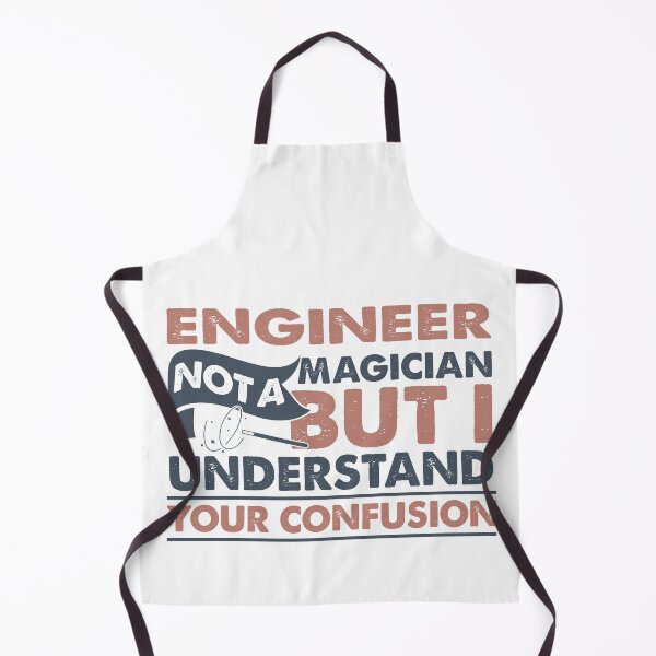 Item preview, Engineer Not A Magician But I Understand Your Confusion designed and sold by Mmmm3344.