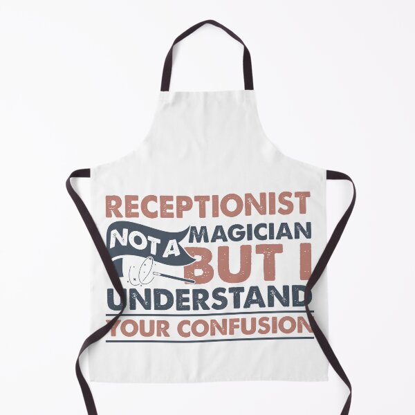 Item preview, Receptionist Not A Magician But I Understand Your Confusion designed and sold by Mmmm3344.