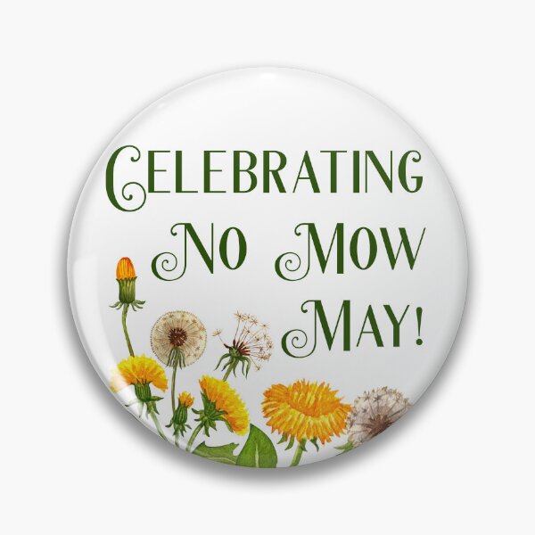 Item preview, Yay Its No Mow May Sign for Protecting Bees, Pollinator Habitats, and Biodiversity   designed and sold by ichewsyou.