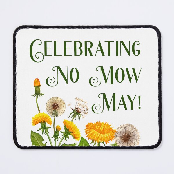 Item preview, Yay Its No Mow May Sign for Protecting Bees, Pollinator Habitats, and Biodiversity designed and sold by ichewsyou.