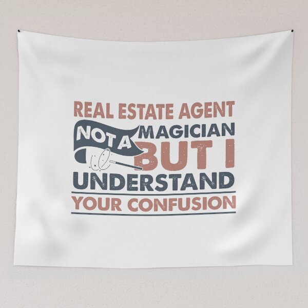 Item preview, Real Estate Agent Not A Magician But I Understand Your Confusion designed and sold by Mmmm3344.