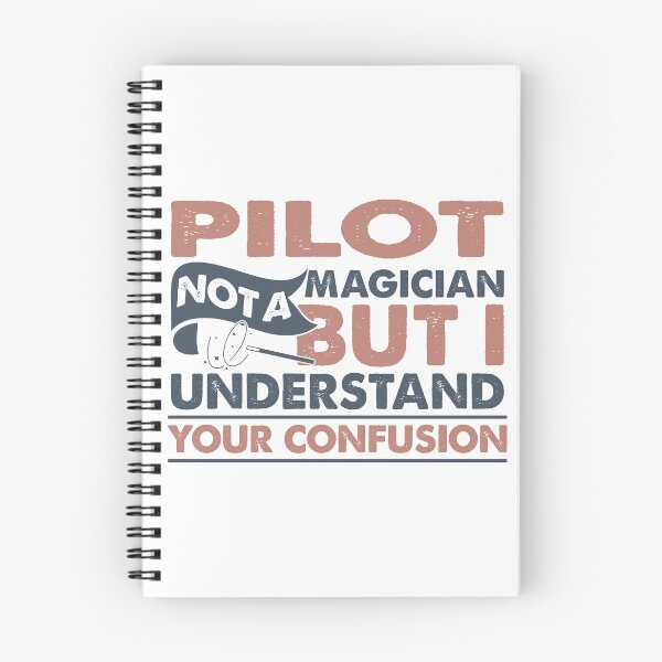 Item preview, Pilot Not A Magician But I Understand Your Confusion designed and sold by Mmmm3344.