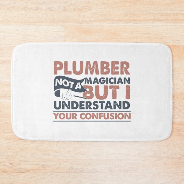 Item preview, Plumber Not A Magician But I Understand Your Confusion designed and sold by Mmmm3344.