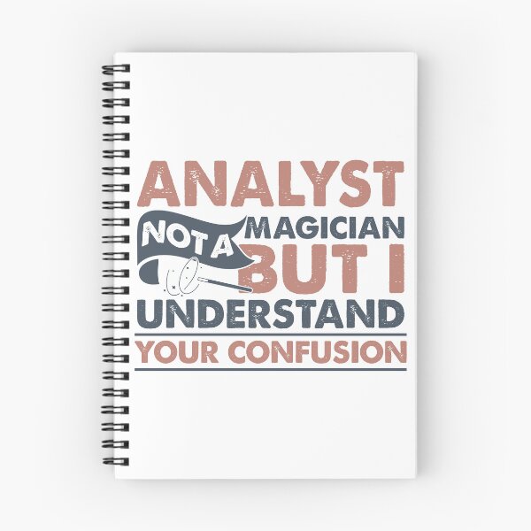 Item preview, Analyst Not A Magician But I Understand Your Confusion designed and sold by Mmmm3344.