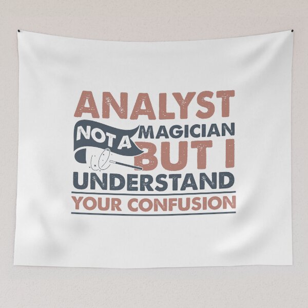 Item preview, Analyst Not A Magician But I Understand Your Confusion designed and sold by Mmmm3344.