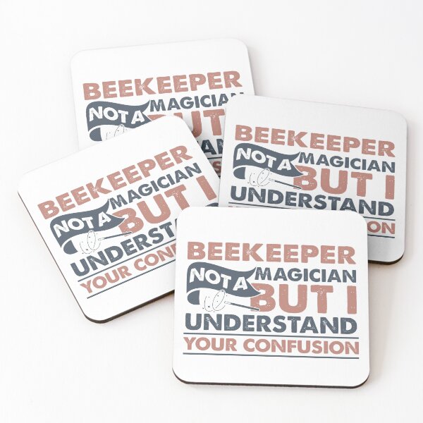 Item preview, Beekeeper Not A Magician But I Understand Your Confusion designed and sold by Mmmm3344.