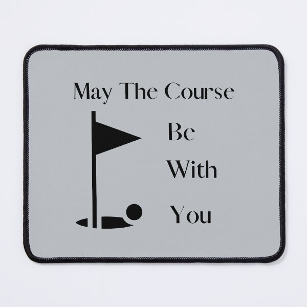 Item preview, May The Course Be With You designed and sold by joysandone.