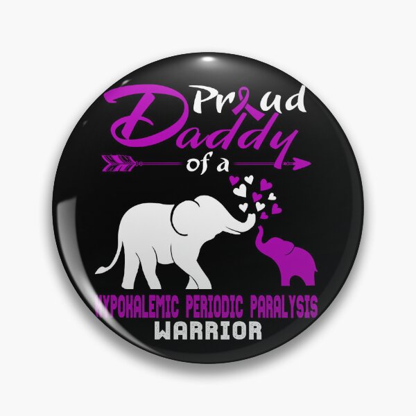 Item preview, Proud Daddy Of A Hypokalemic Periodic Paralysis Warrior designed and sold by Hatjar.