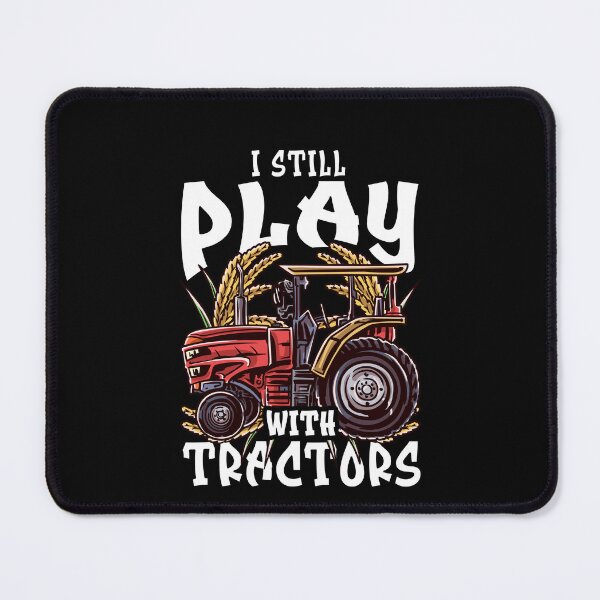 Item preview, Farmer Farming I Still Play With Tractors designed and sold by fantasticdesign.