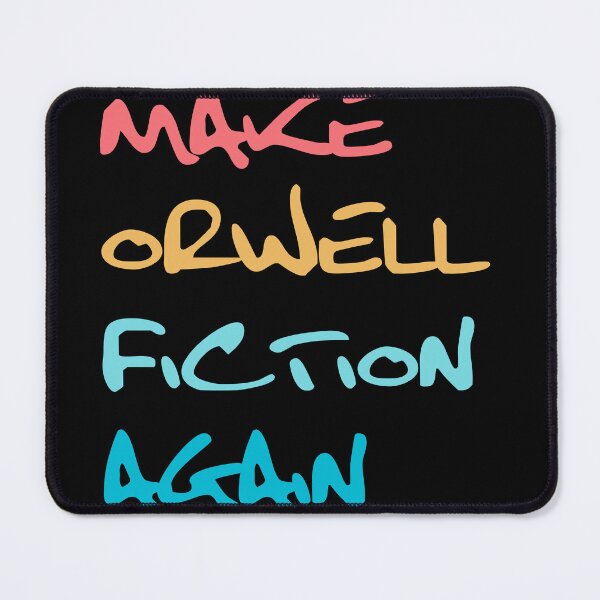 Item preview, make Orwell fiction again  designed and sold by XXgooddeedXX.
