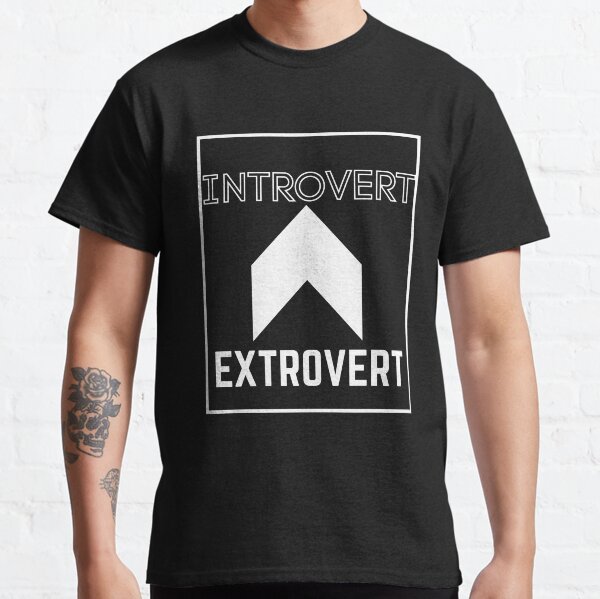Introvert & Extrovert Classic T-Shirt