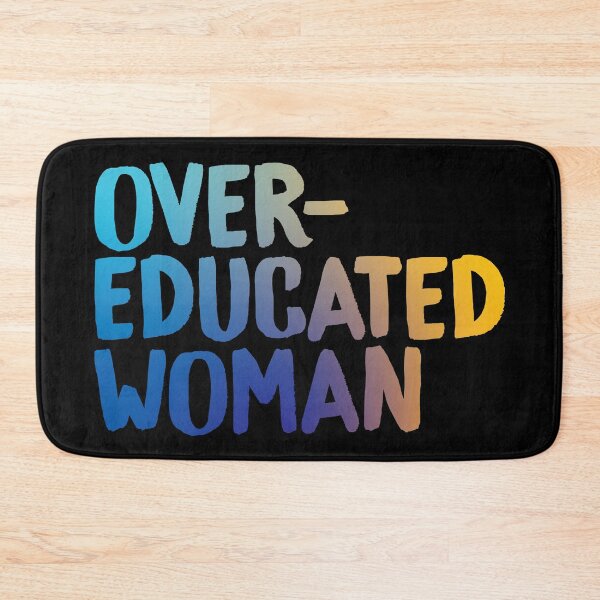 Item preview, Over-Educated Woman Pro-Choice designed and sold by murialbezanson.