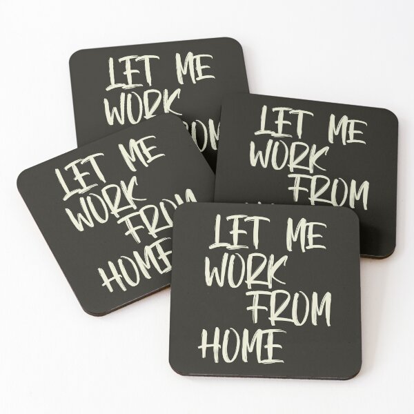 Item preview, Let Me Work From Home designed and sold by HappySchnapper.