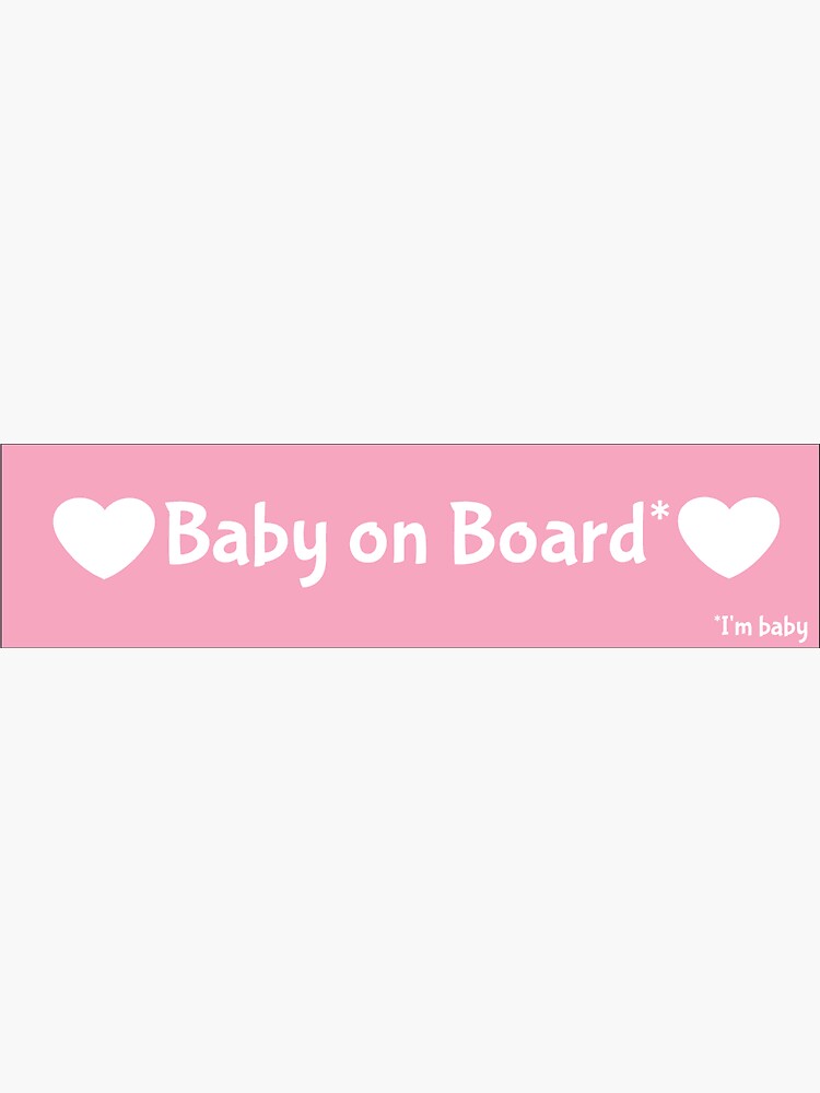 "Baby On Board (I'm baby)" Sticker for Sale by tokkitoria Redbubble
