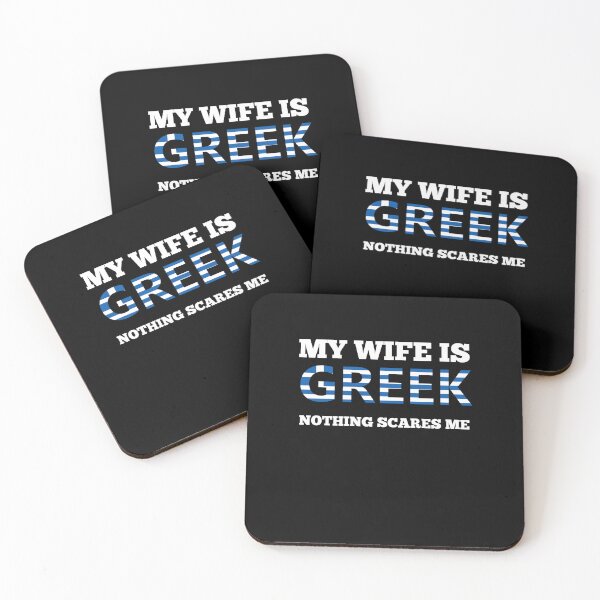Item preview, My Wife Is Greek Nothing Scares Me designed and sold by Peter Stawicki.