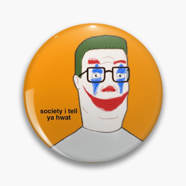Item preview, society i tell ya hwat designed and sold by FenixChief.