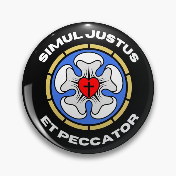 simul justus et peccator (simultaneously justified and sinner) Pin