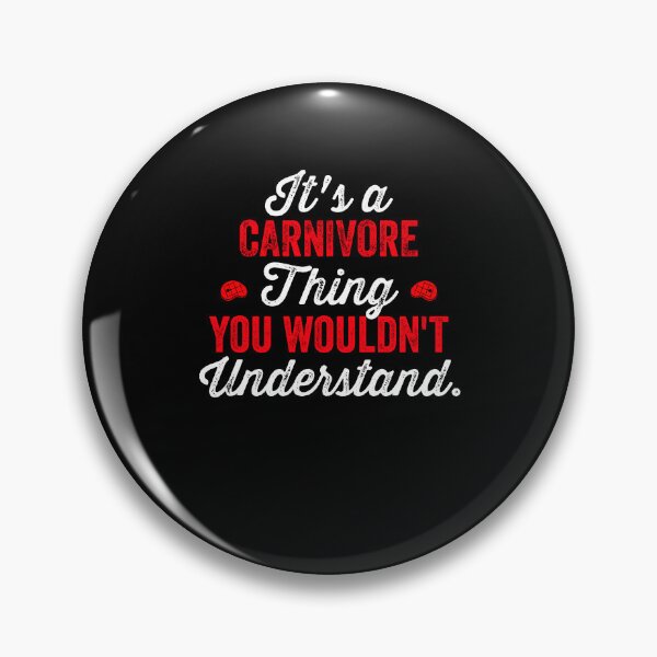 Item preview, It's Carnivore Thing You Wouldn't Understand Meat Eater designed and sold by inkedtee.