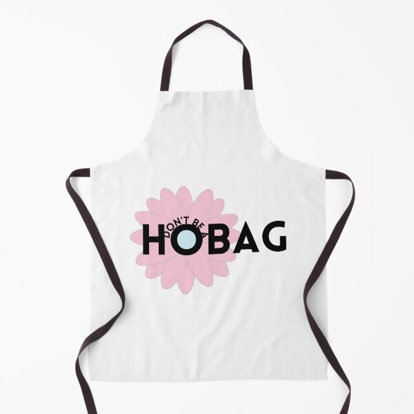 Item preview, Don't Be a Hobag designed and sold by The Misadventures of Jo.