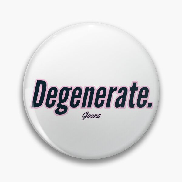 Item preview, DEGENERATE goons designed and sold by goonsquadLTD.