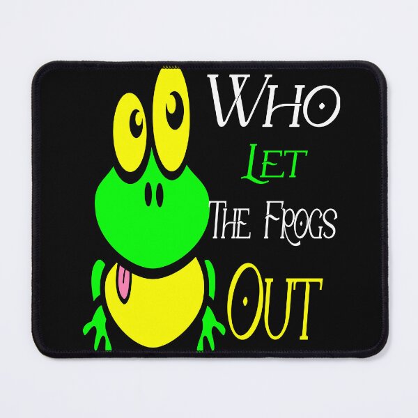 Item preview, Who Let The Frogs Out designed and sold by Arab Fashion.